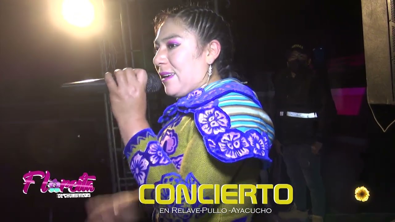 FLORCITA DE CHUMBIVILCAS//TEMA:MINERITO //CONCIERTO EN RELAVE AYACUCHO 2022
