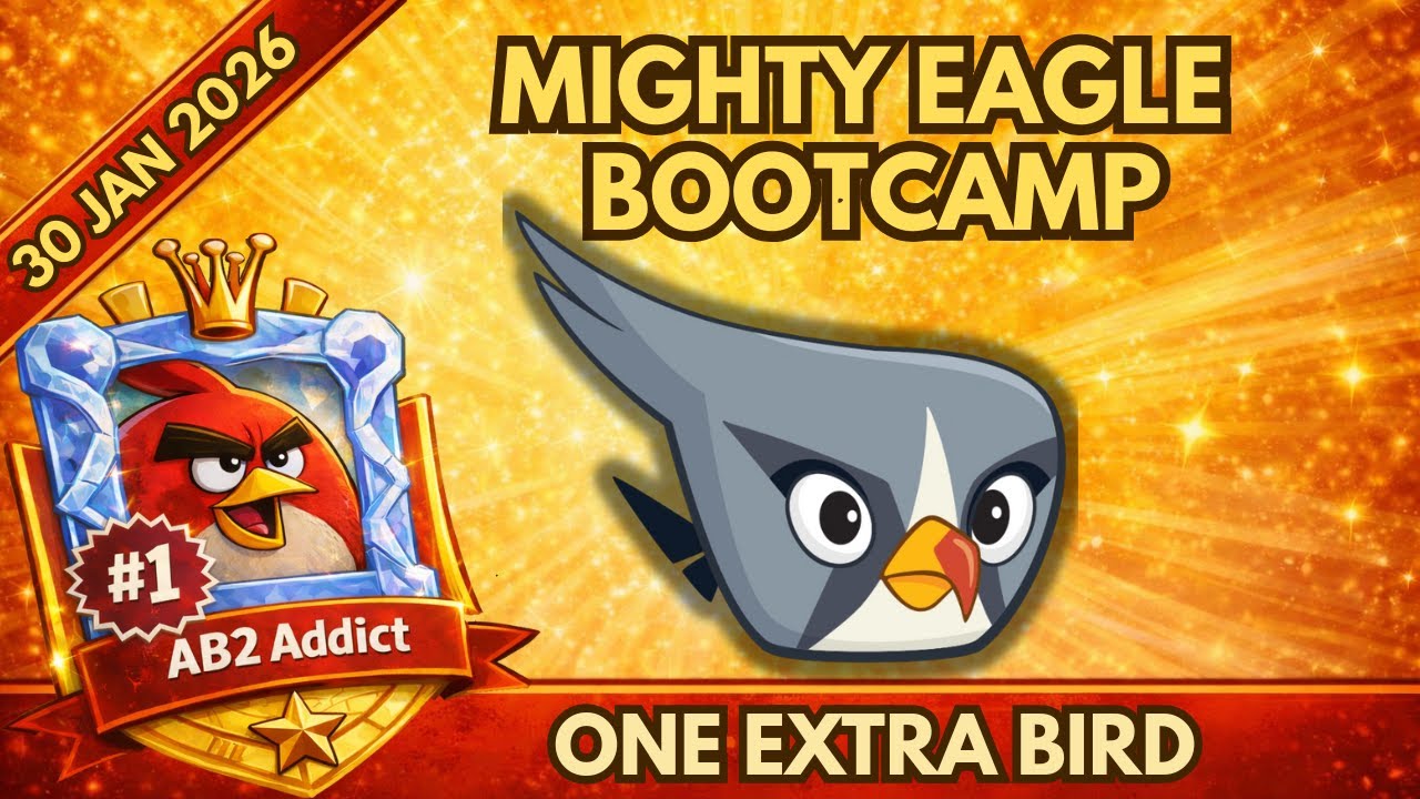 Angry Birds 2 - Mighty Eagle Bootcamp Today - 30 Jan 2026 + Daily Challenge + Clan Battle