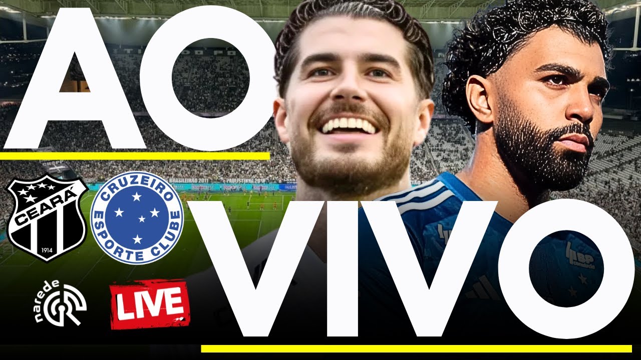 CEAR&Aacute; X CRUZEIRO AO VIVO | BRASILEIR&Atilde;O S&Eacute;RIE A AO VIVO 2025 | DIRETO DO CASTEL&Atilde;O