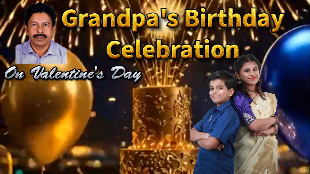 Grandpa's Birthday Celebration on Valentine's Day #video #birthdaycelebration #kutteezvibez