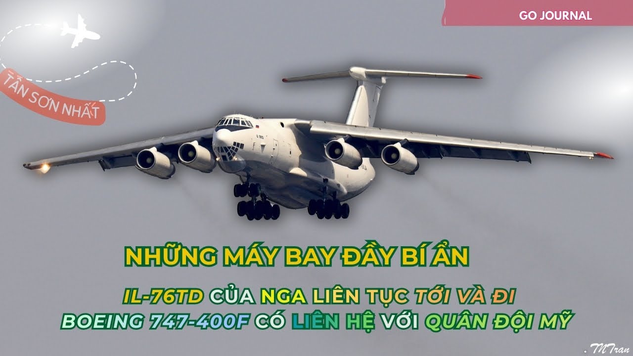 Những Máy Bay Đặc Biệt của Nga và Mỹ Tại Sân Bay Tân Sơn Nhất | Điều Ít Khi Xảy Ra.