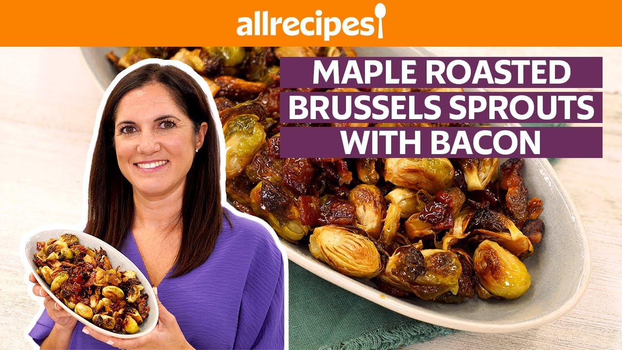 How to Make Maple Roasted Brussels Sprouts with Bacon | Get Cookin' | Allrecipes.com