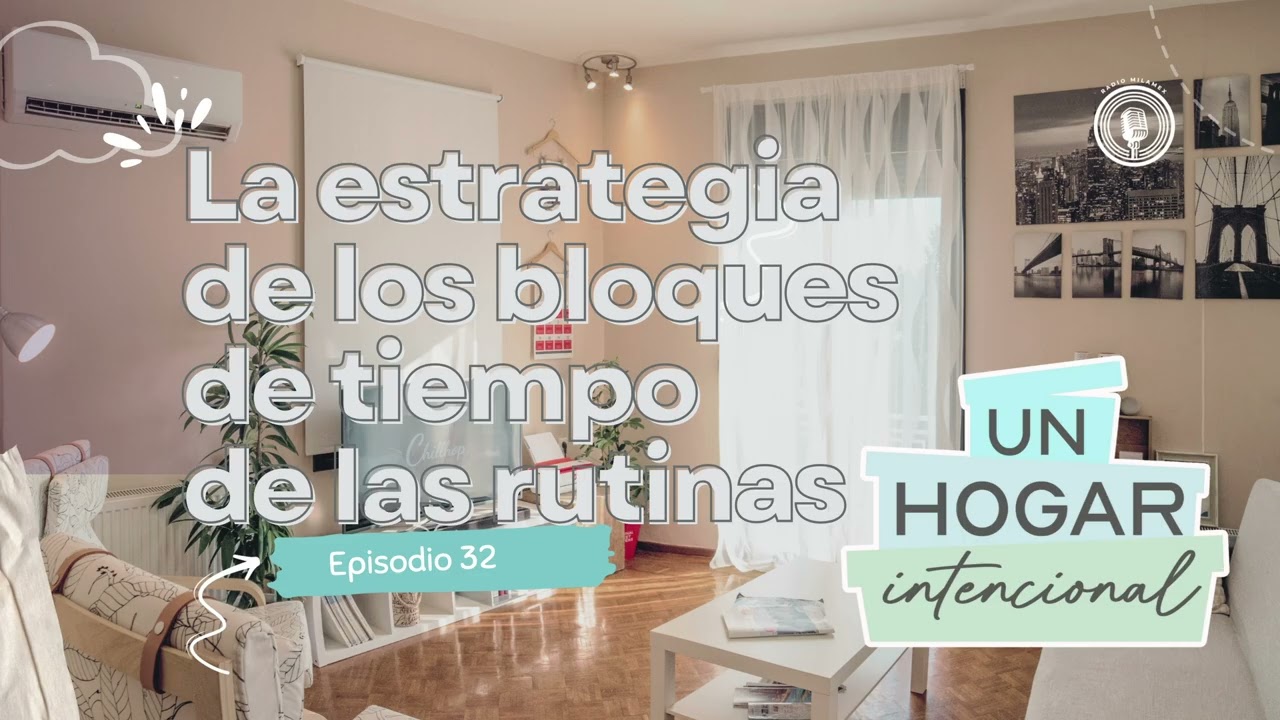 32 | La estrategia de los bloques de tiempo