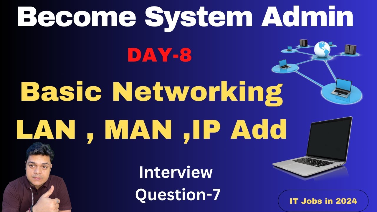 Become System Admin Class-8 ! Basic Of Networking IP Add , LAN , MAN !