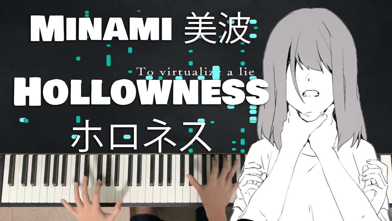 『Hollowness』by Minami (Full Piano Cover)