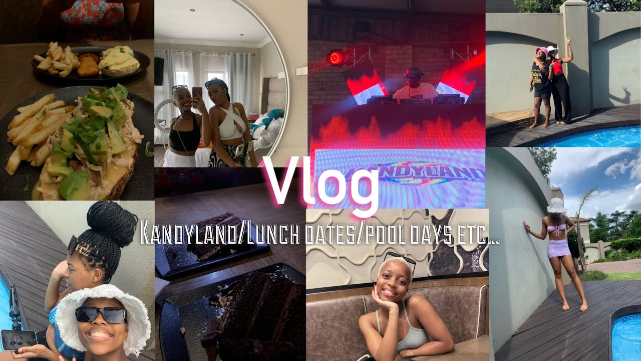 VLOG| Kandyland🍭,Brunch Date🥪,Pool Days🏊🏽‍♀️