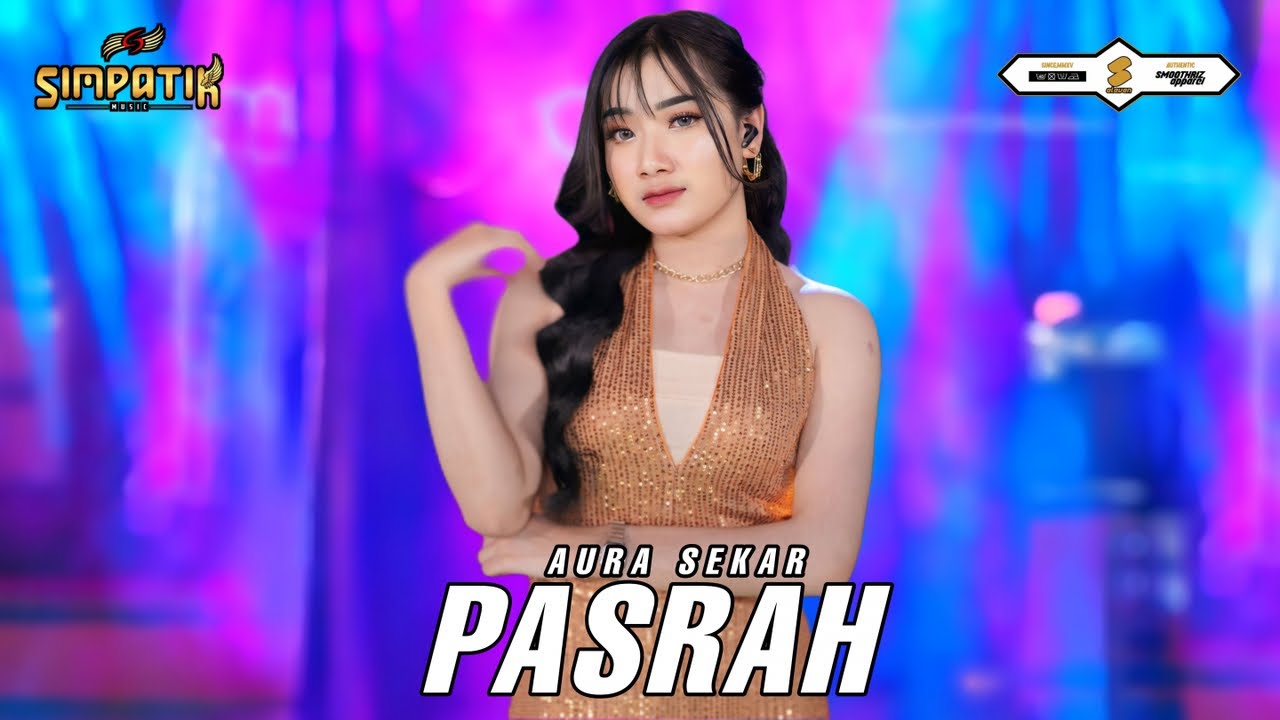 PASRAH - AURA SEKAR - SIMPATIK MUSIC
