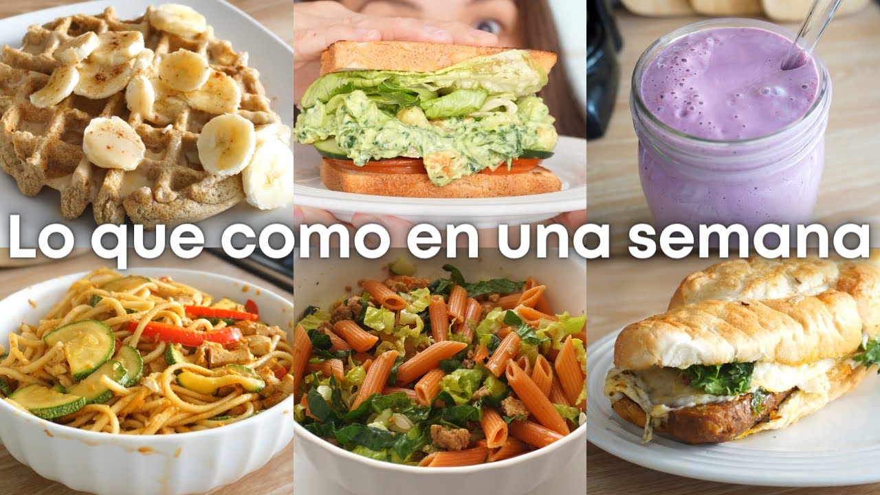 Lo que como en una semana | Vegano sabrosón