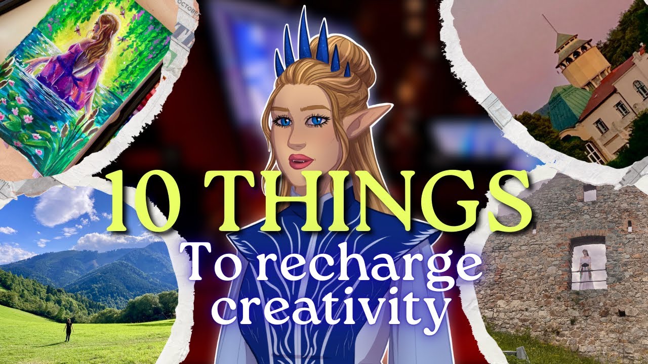 10 things I do to recharge creative energy as a writer and artist