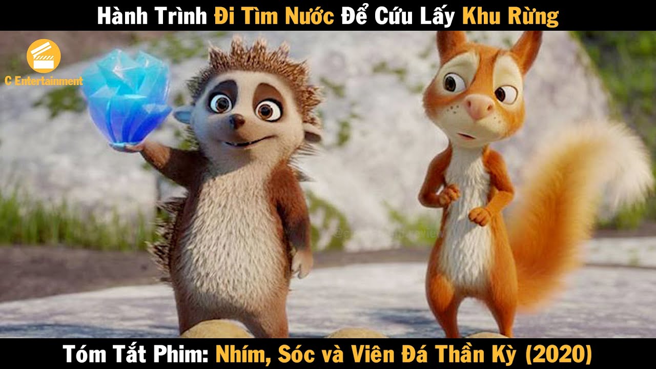 Review Phim Hành Trình Đi Tìm Nước Để Cứu Lấy Khu Rừng | Nhím Sóc Và Viên Đá Thần Kỳ