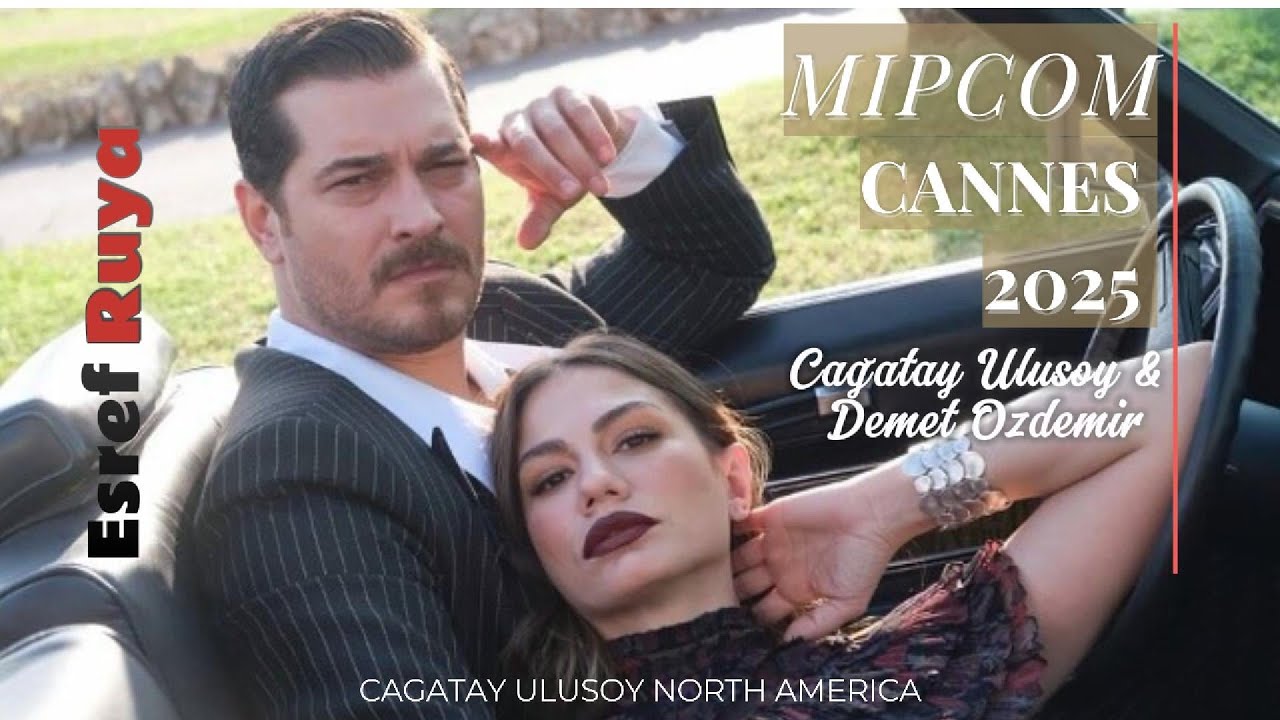 Cagatay Ulusoy ❖ Cannes ❖ Highlights ❖ English 2025