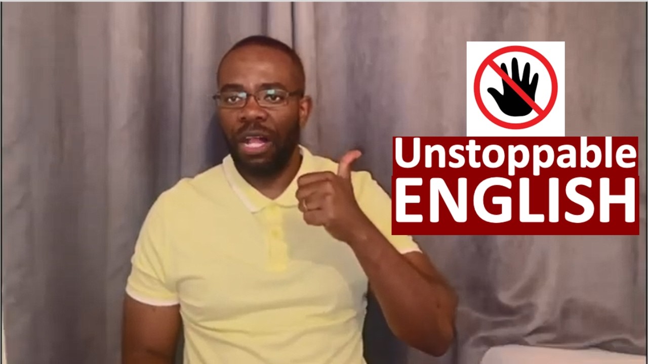 How to become unstoppable in English?
