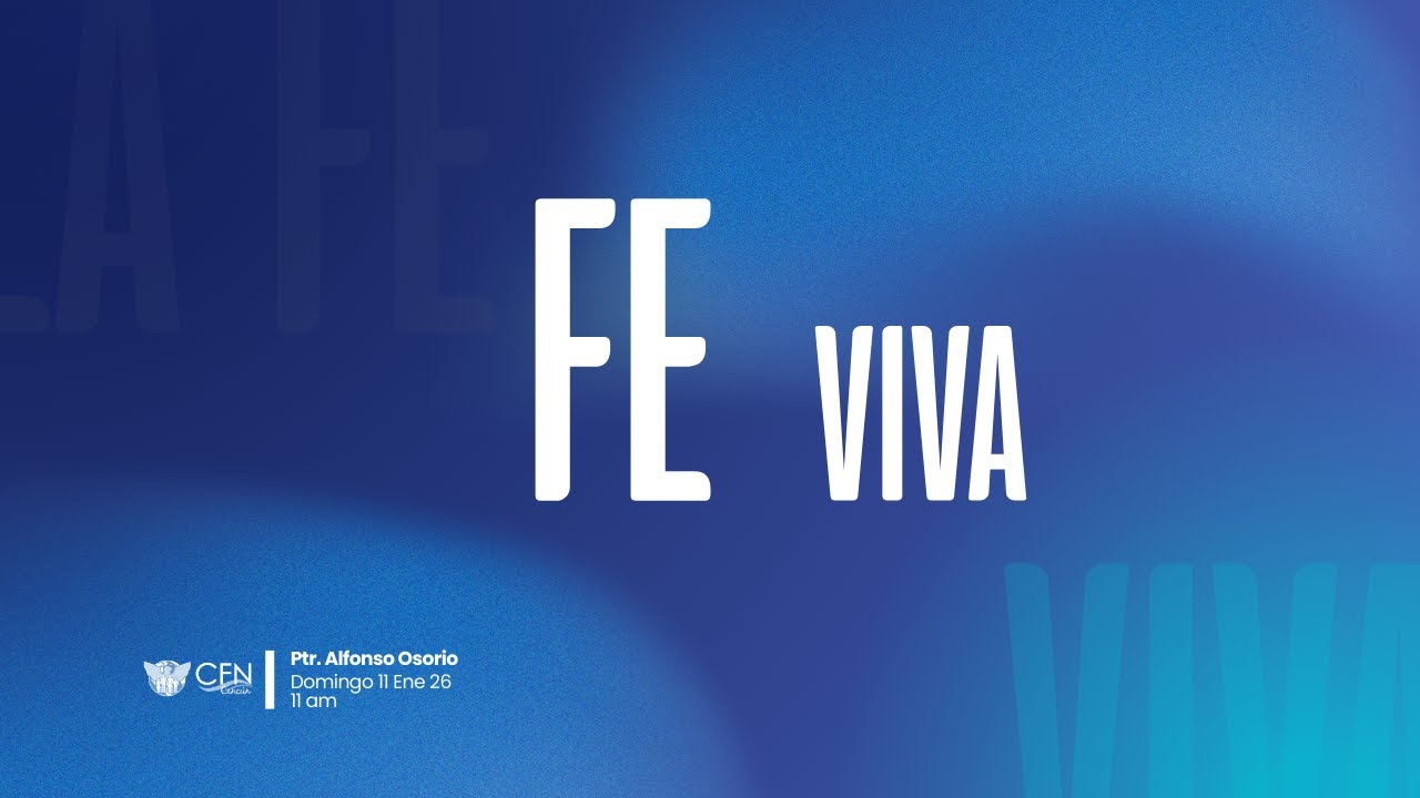 Fe viva | CFN Cancún | Alfonso Osorio