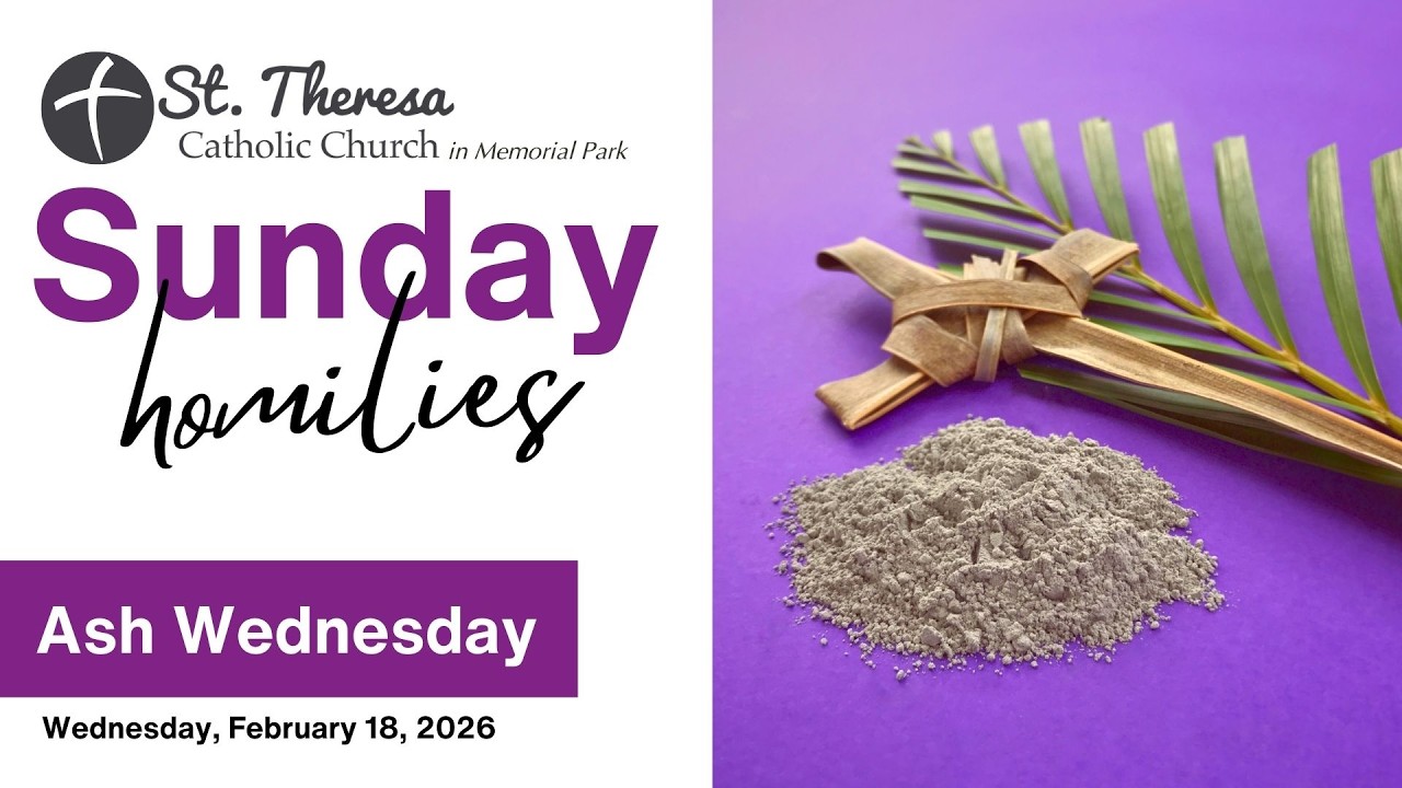 Homily Ash Wednesday, February 18, 2026