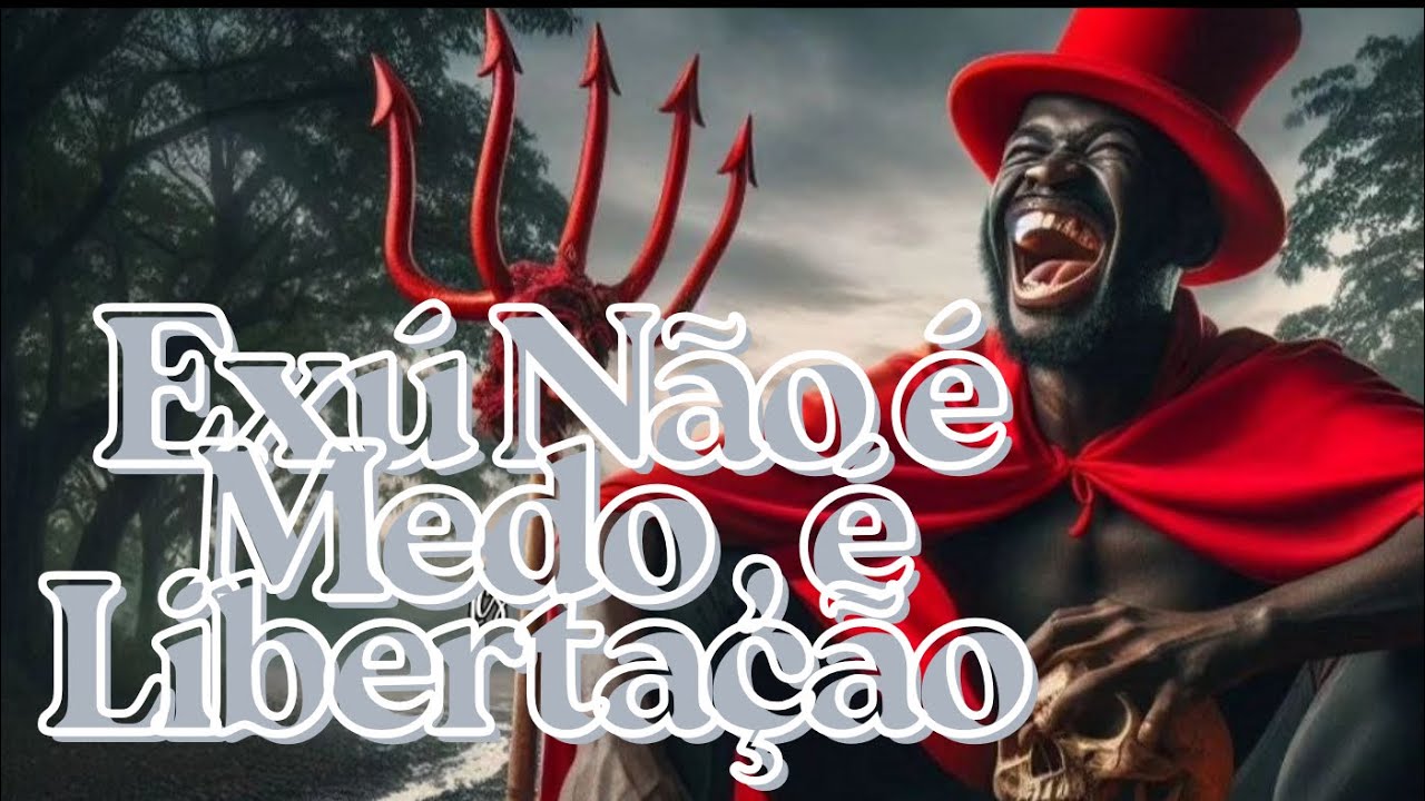 Exú Não é Medo , é Libertação 