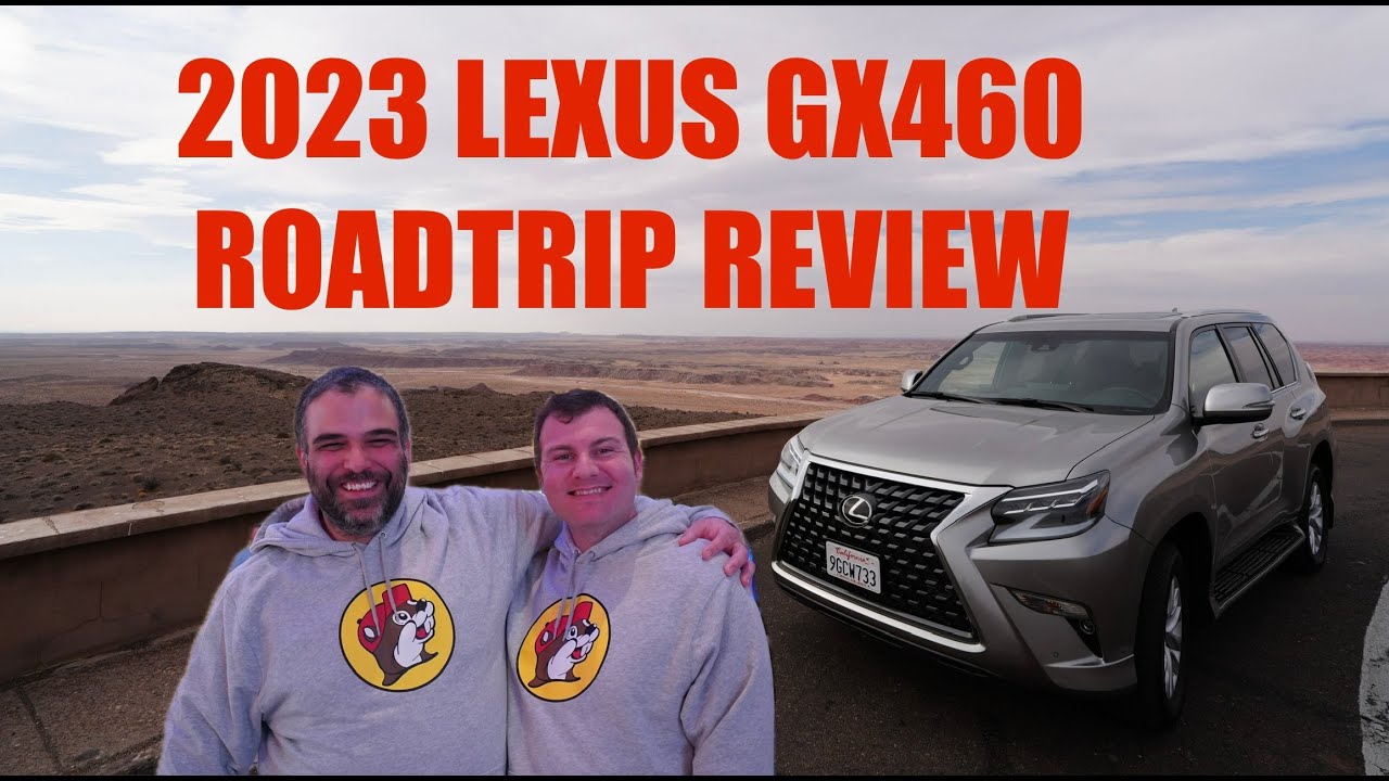 Lexus GX460 2023 10 State Road Trip Review Very Disappointed I SOLD IT