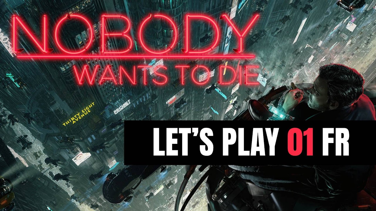 NOBODY WANTS TO DIE - Let's Play #01 (sans commentaire)