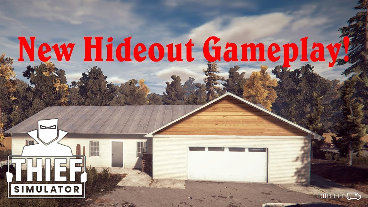 NEW HIDEOUT! Thief Simulator Gameplay