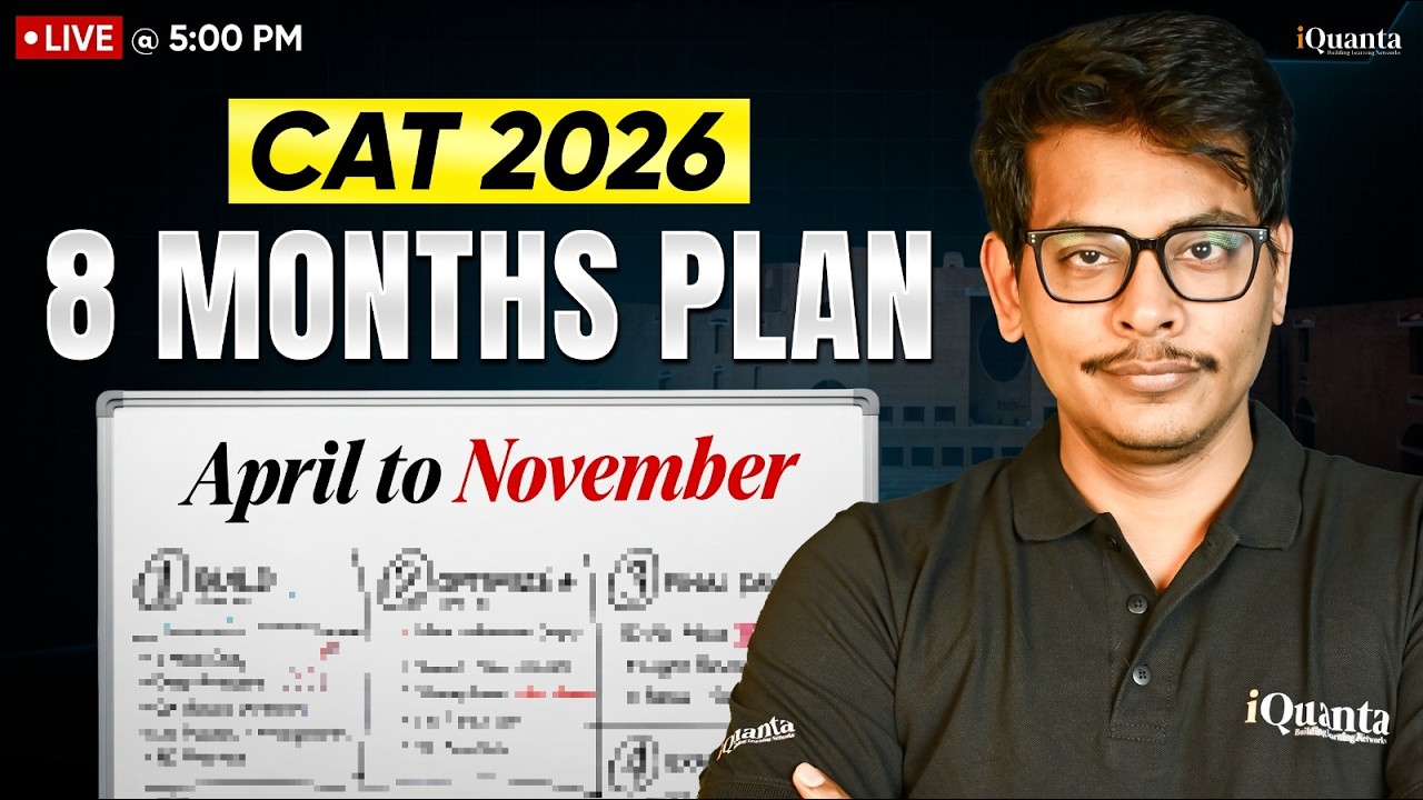 Starting CAT 2026 Preparation in April? Complete 8 Month Roadmap (Mocks, Strategy, Syllabus Plan)