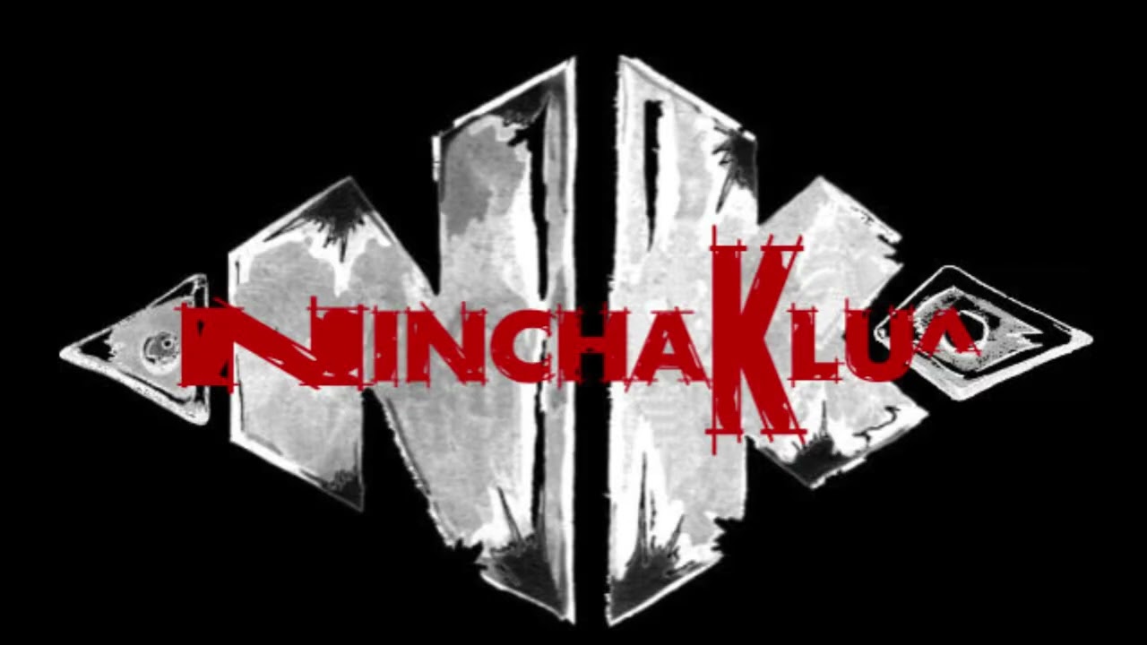 Ninchaklu^ - Le Patient