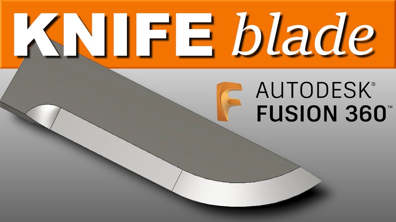 Как смоделировать лезвие ножа в Fusion 360 FF124