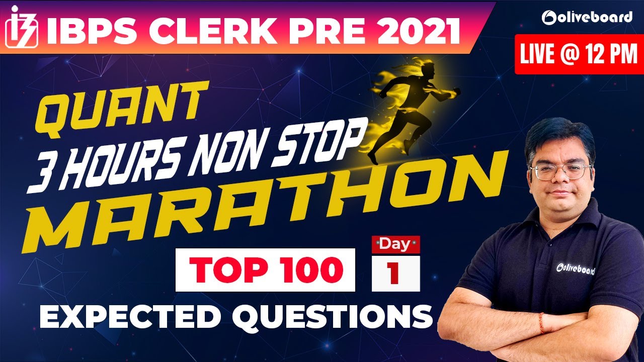 IBPS Clerk 2021 | 3 Hrs Marathon Class | Top 100 Most Expected Maths Questions for IBPS Clerk 2021