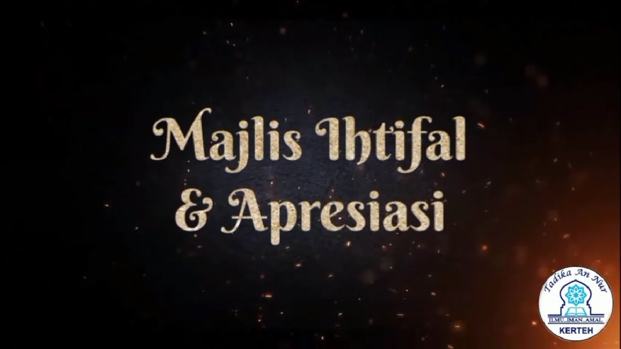 Majlis Ihtifal & Apresiasi Tadika An-Nur 2021