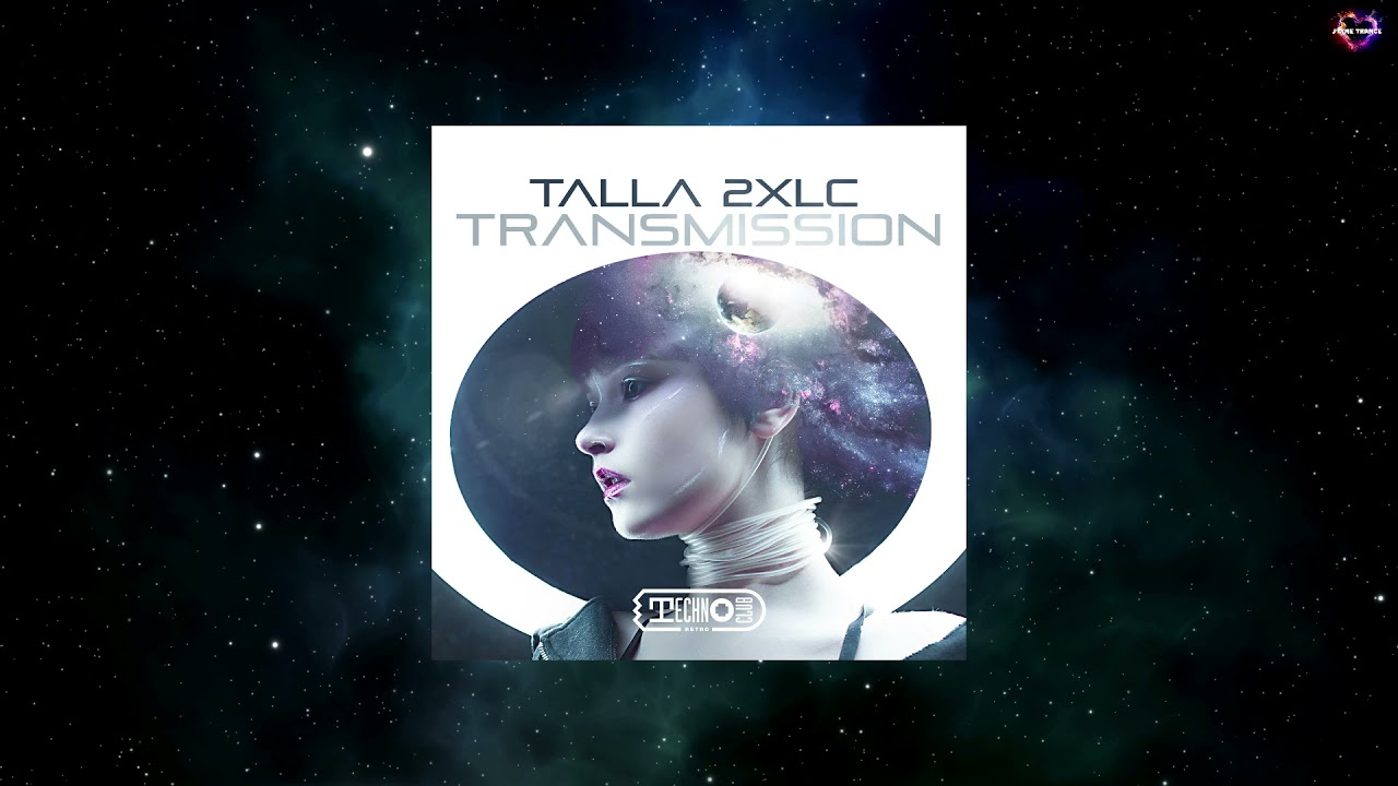 Talla 2XLC - Transmission (Extended Mix) [TECHNOCLUB RETRO]
