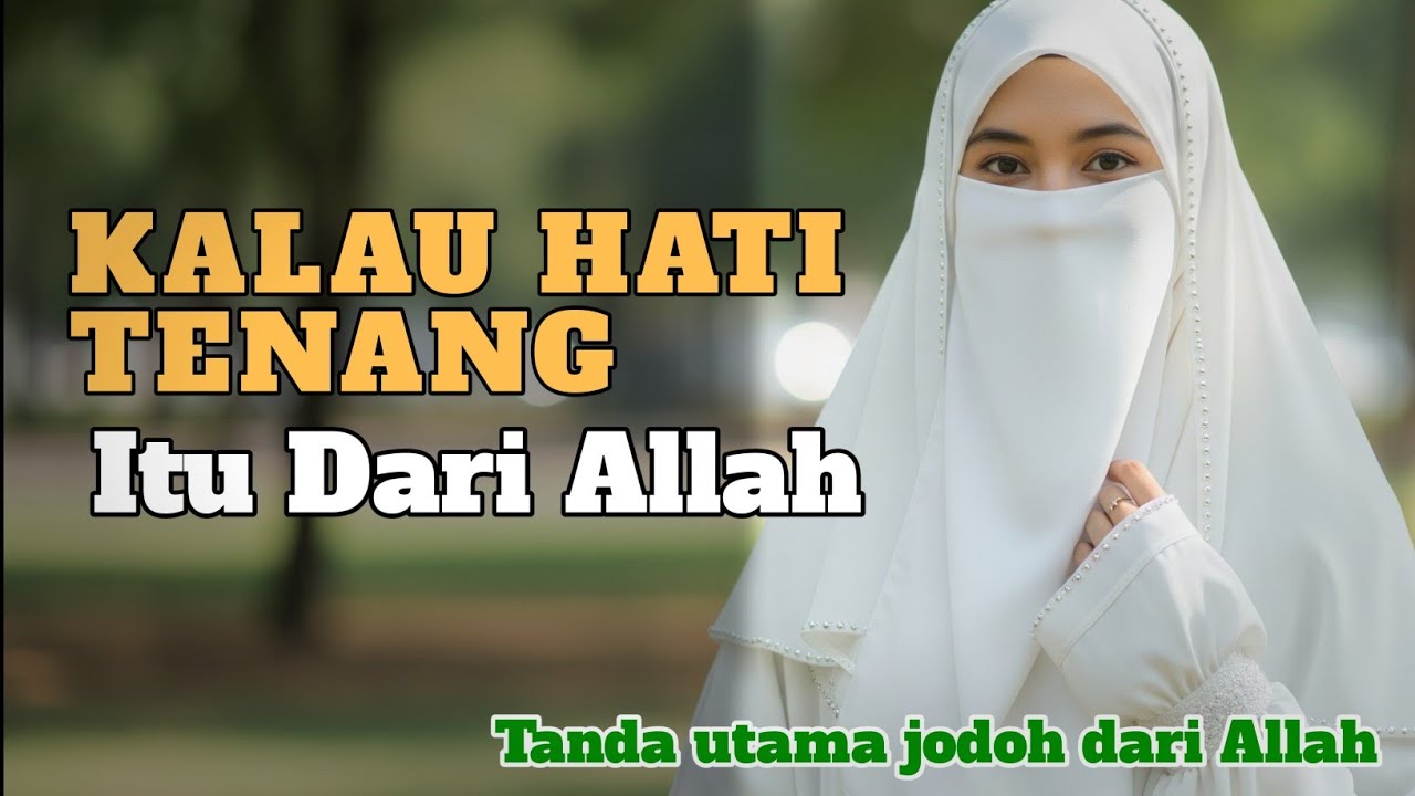 5 TANDA ALLAH SUDAH MEMILIH DIA SEBAGAI JODOHMU !