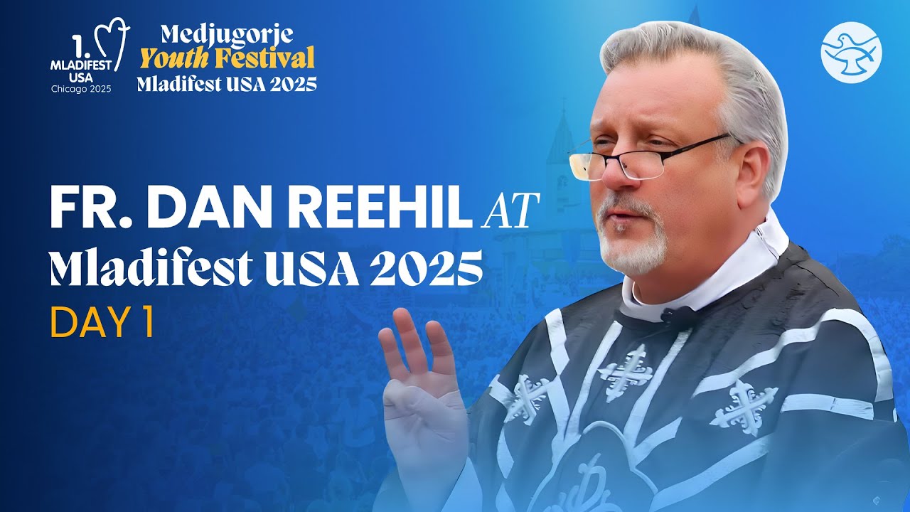 Conversion | Fr. Dan Reehil | Medjugorje Youth Festival: Mladifest USA 2025