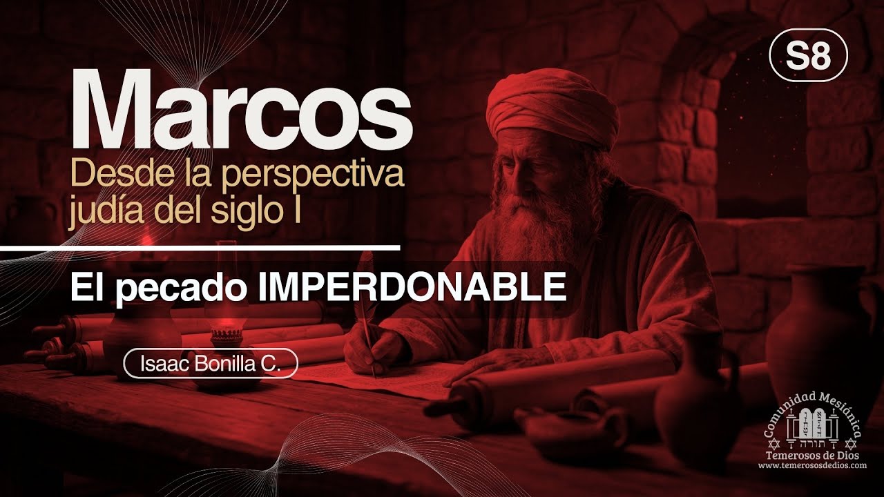 S8 | El pecado IMPERDONABLE | Isaac Bonilla C. |