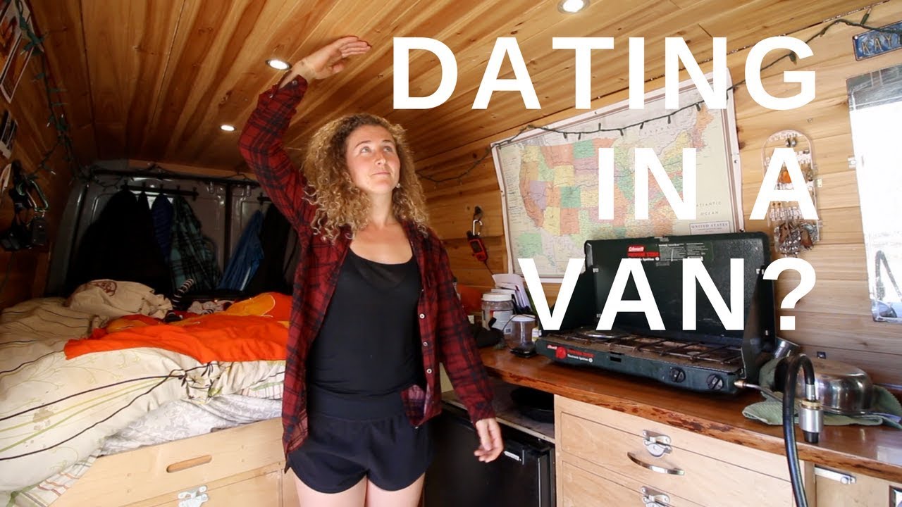 Dating in the Van! 🚐❤️🚐