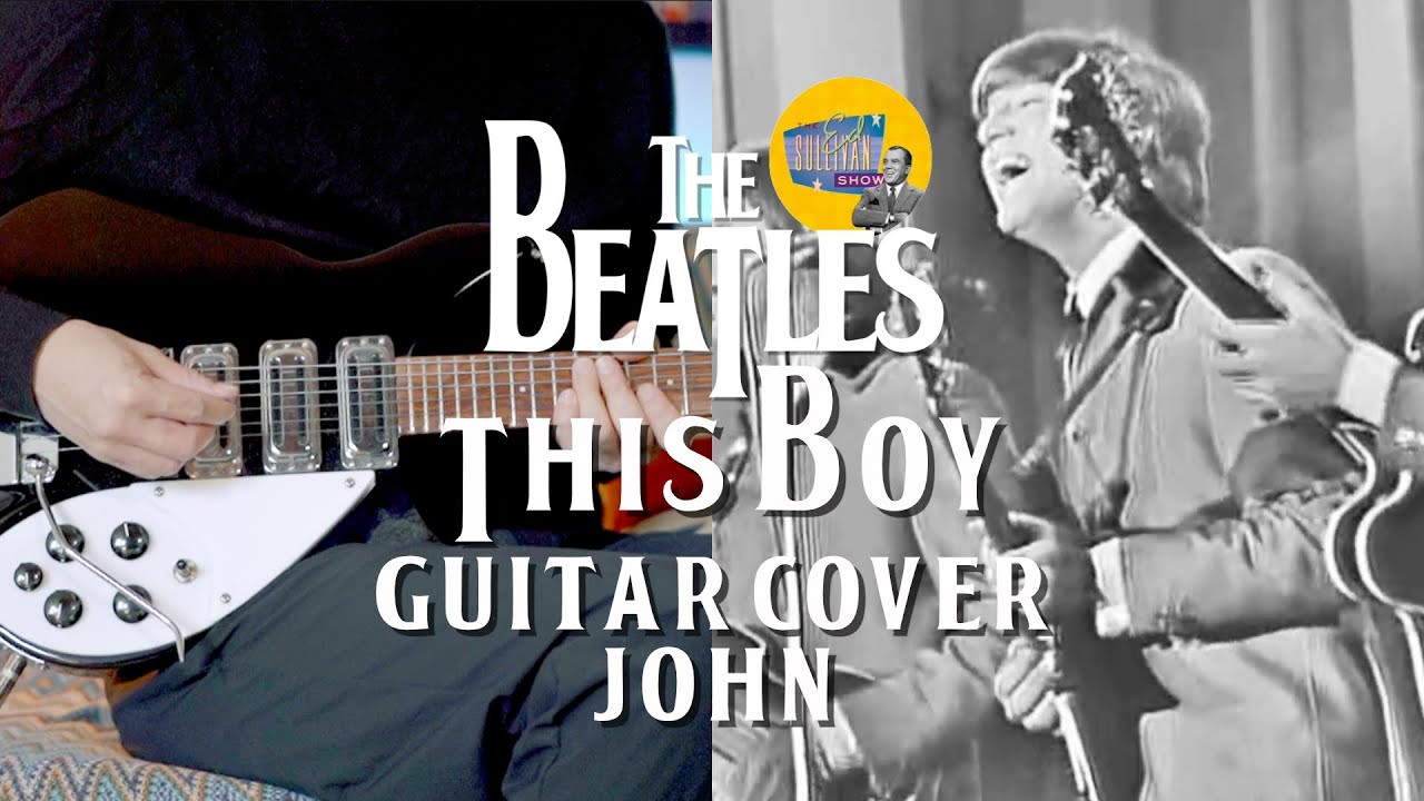 This Boy Live at the Ed Sullivan Show (The Beatles Guitar Cover: John's Part) with Ric 325 C64