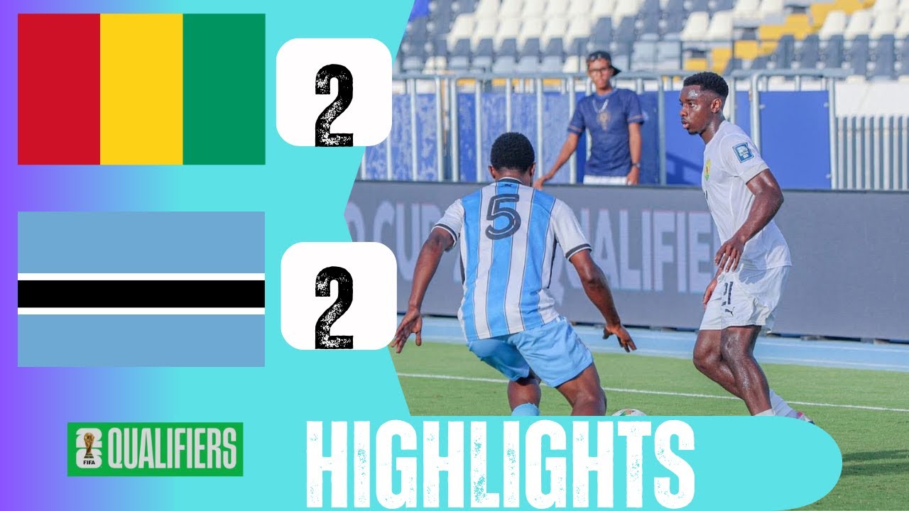GUINEA VS BOTSWANA  2 2 EXTENDED HIGHLIGHTS & All Goals 2025