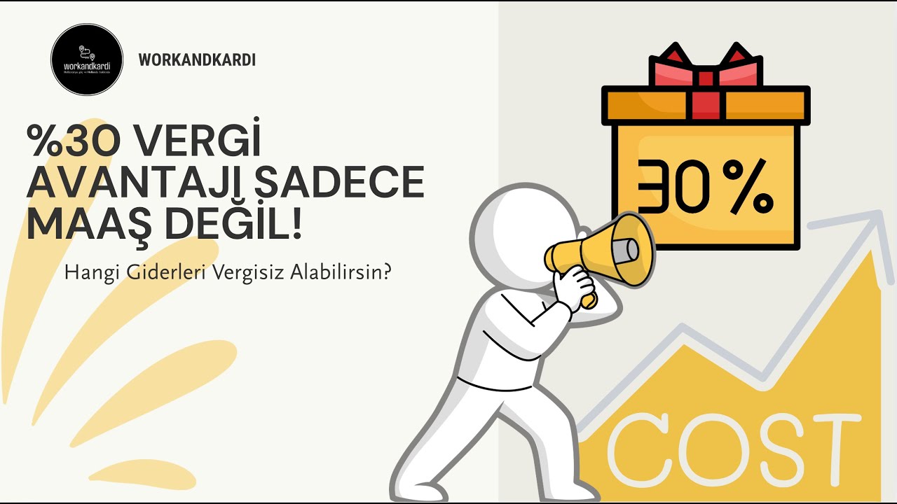 %30 Vergi Avantajı Sadece Maaş Değil! Hangi Giderleri Vergisiz Alabilirsin?