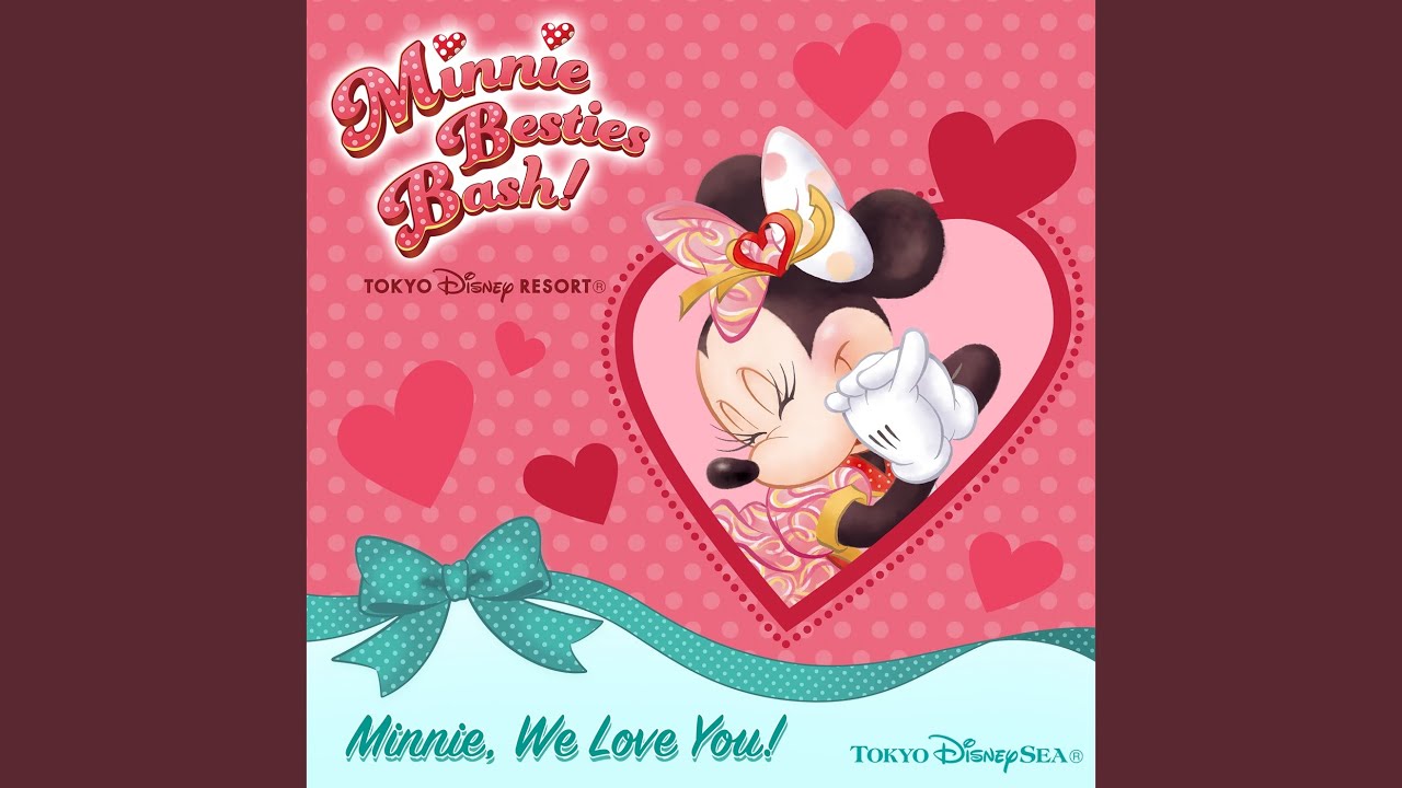 Minnie, We Love You!