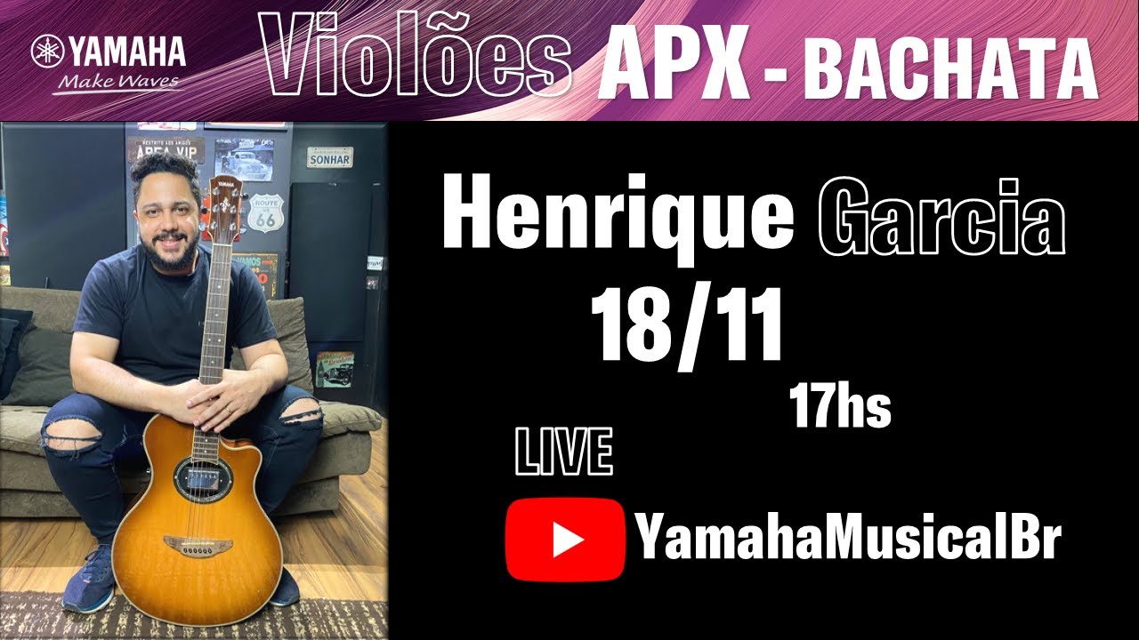 Violões APX para Bachata com Henrique Garcia