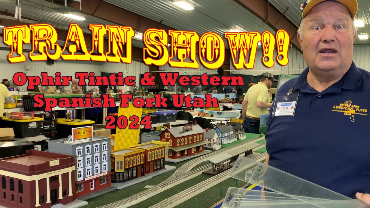 Ophir Tintic and Western Train Show in Spanish Fork Utah
