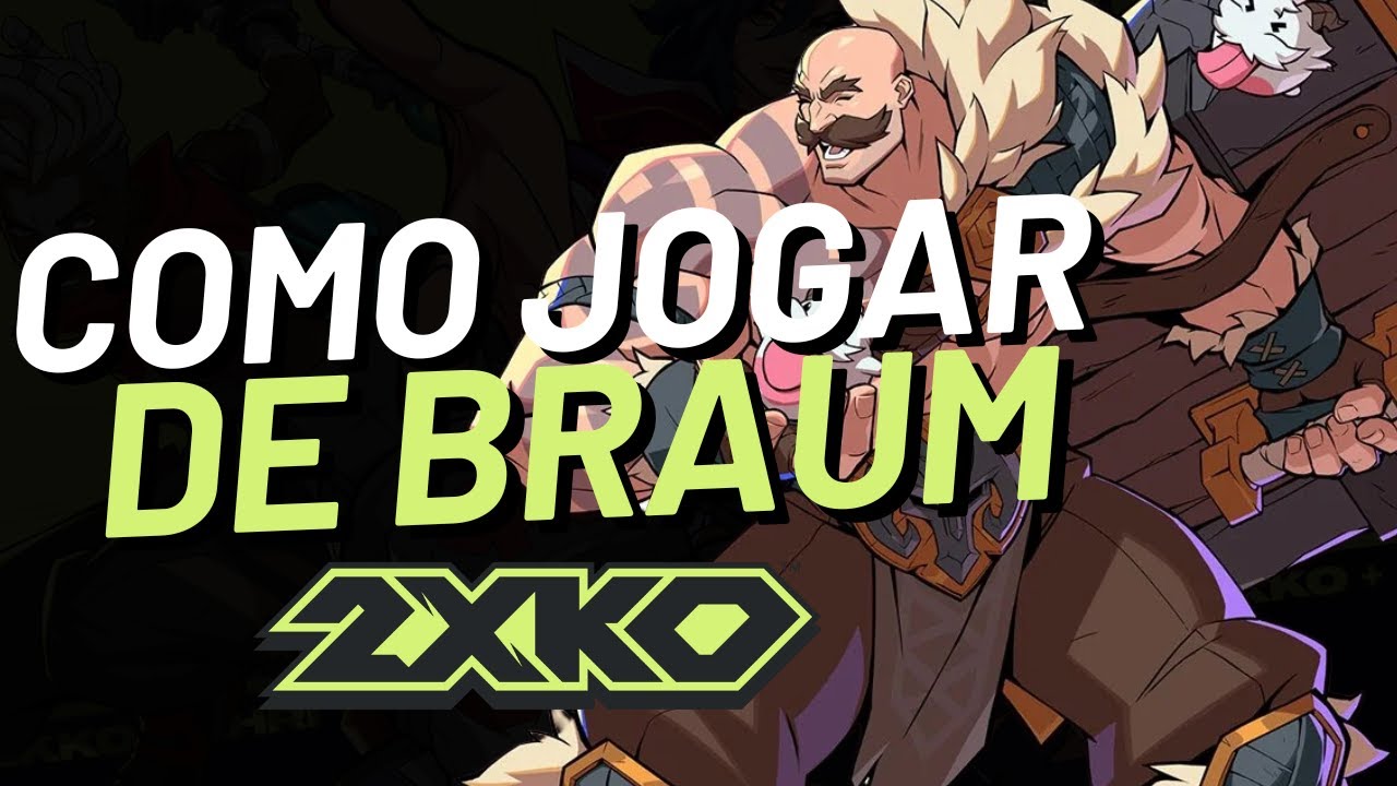 GUIA B&Aacute;SICO de como jogar com a BRAUM no 2XKO (neutro, golpes, combos) ALPHA TEST