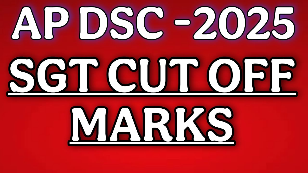 AP DSC SGT CUT OFF MARKS -2025|SGT CUT OFF MARKS