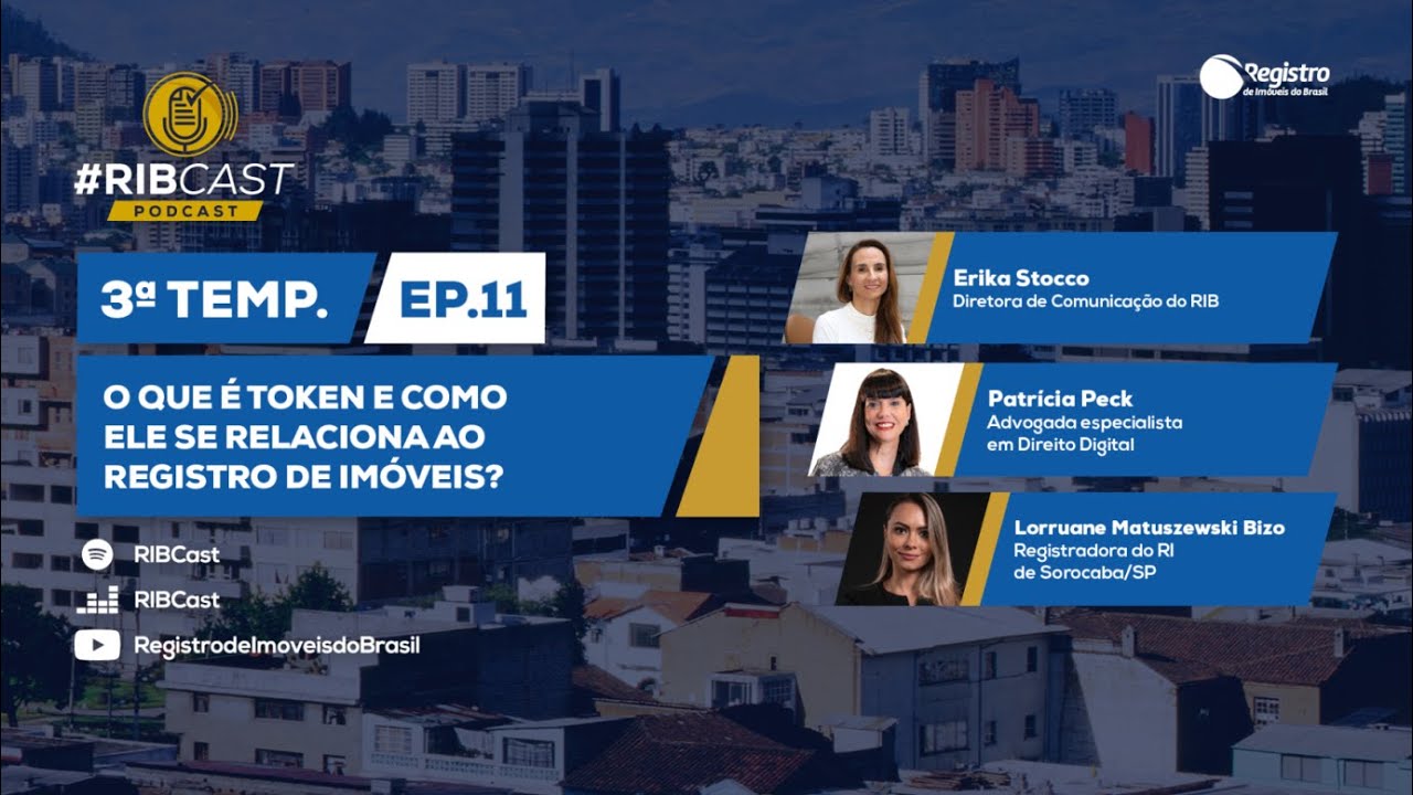 O que é token e como ele se relaciona ao Registro de Imóveis? | 11º Episódio RIBCast – 3ª Temp.