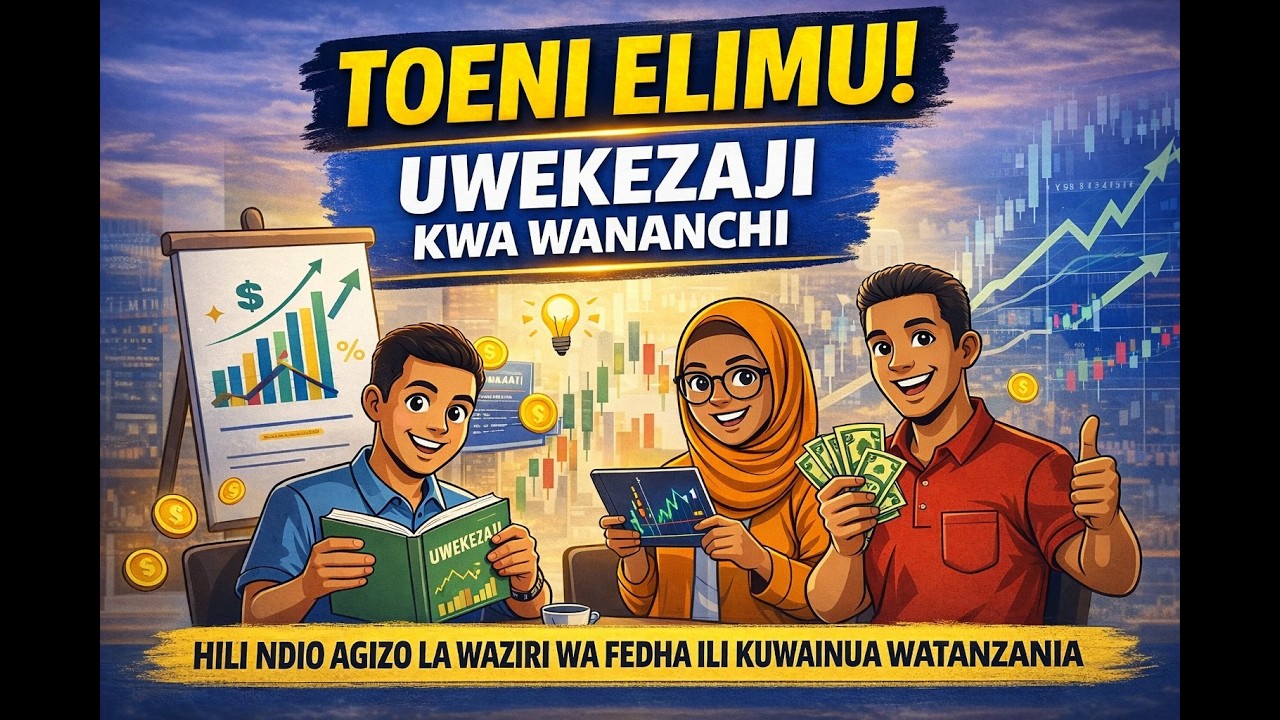 “Serikali Yahimiza Elimu ya Uwekezaj i/CMSA Yapewa Maelekezo Muhimu na Waziri wa Fedha”