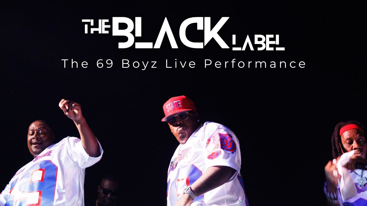 The Black Label | The 69 Boyz Live Performance