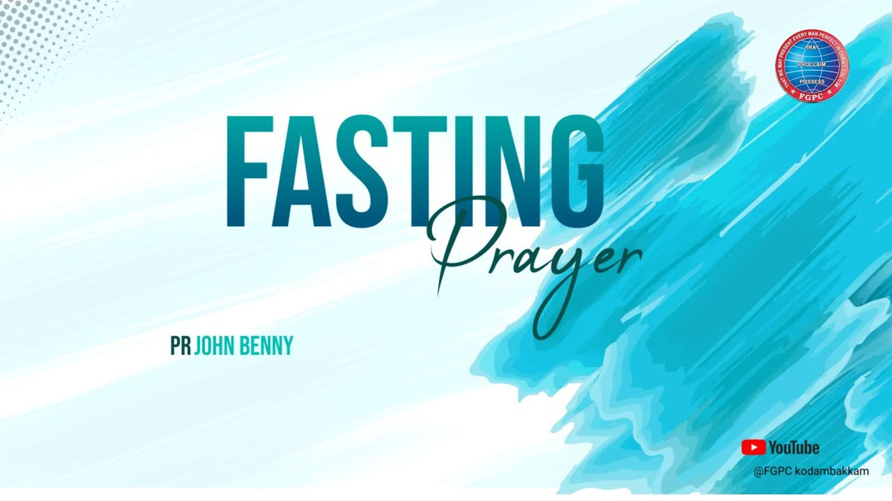 Fasting Prayer | 24 January 2026 | FGPC Kodambakkam