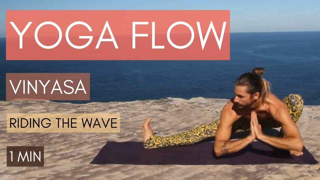 VINYASA YOGA FLOW - Riding the Wave
