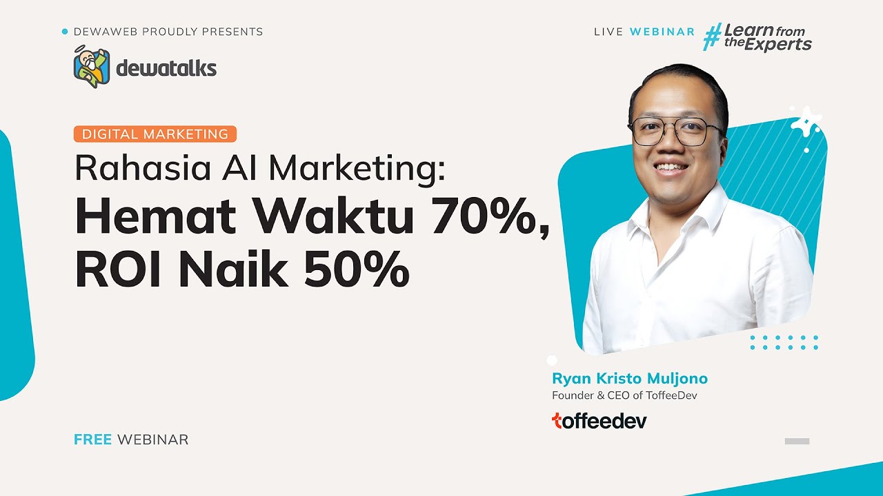 Rahasia AI Marketing: Hemat Waktu 70%, ROI Naik 50% | Dewatalks