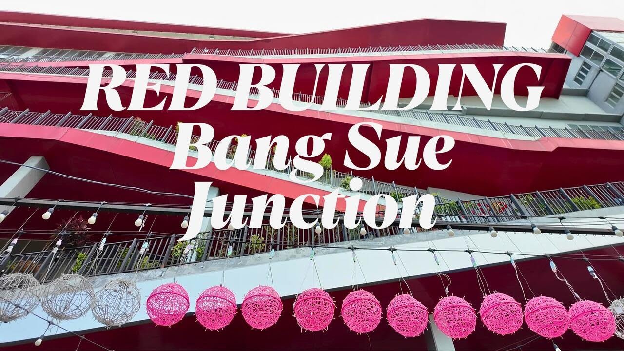 Red Building - Bang Sue Junction : Vintage Mall, Chatuchak - Bangkok City View