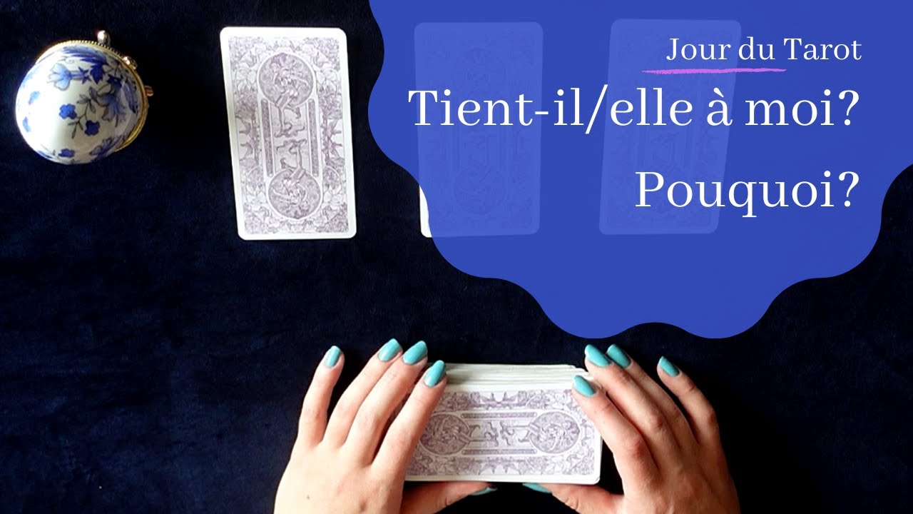 TIENT-IL/ELLE A MOI ? POURQUOI ? - Tirage de Tarot à choix multiple