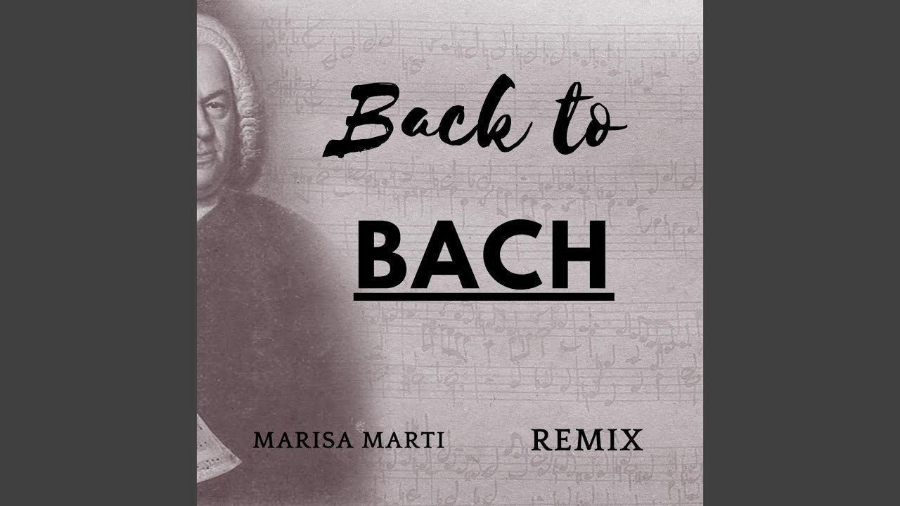 Back to Bach (Remix)