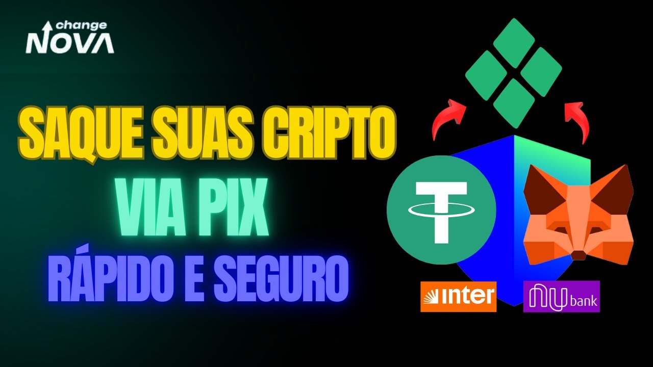 Saque Suas Criptomoedas via Pix R&aacute;pido e seguro - NovaChange